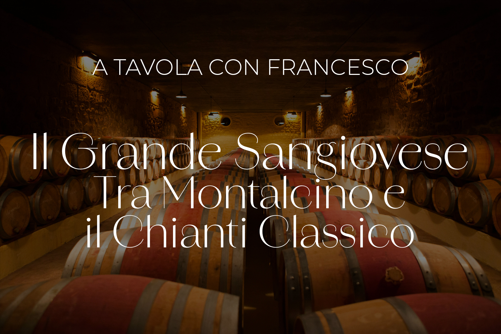 A tavola con Francesco - Il Grande Sangiovese